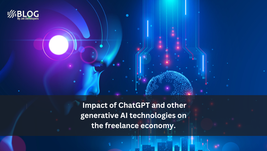 Impact of ChatGPT and other generative AI technologies on the freelance economy.