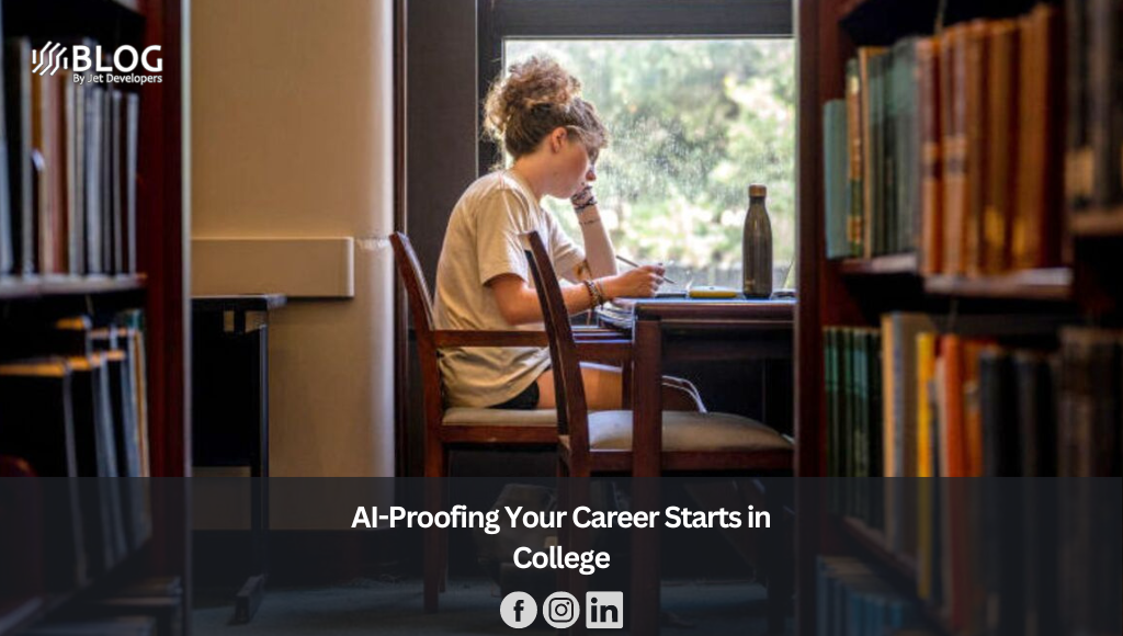 AI-Proofing Your Career Starts in College