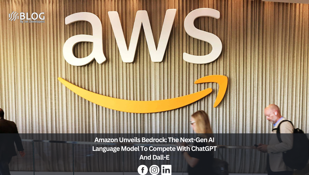 Amazon Unveils Bedrock: The Next-Gen AI Language Model To Compete With ChatGPT And Dall-E