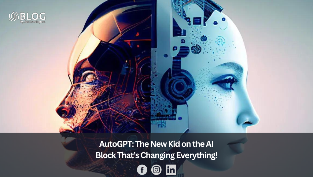 AutoGPT The New Kid on the AI Block That’s Changing Everything!