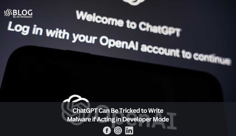 ChatGPT Can Be Tricked to Write Malware if Acting in Developer Mode