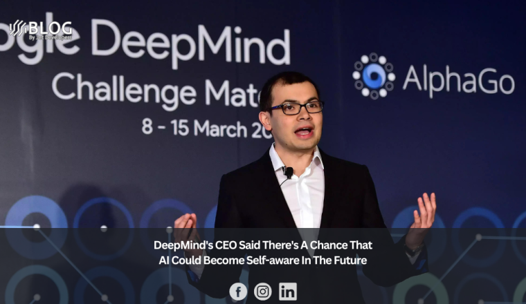 DeepMind's CEO Said There's A Chance That AI Could Become Self-aware In The Future