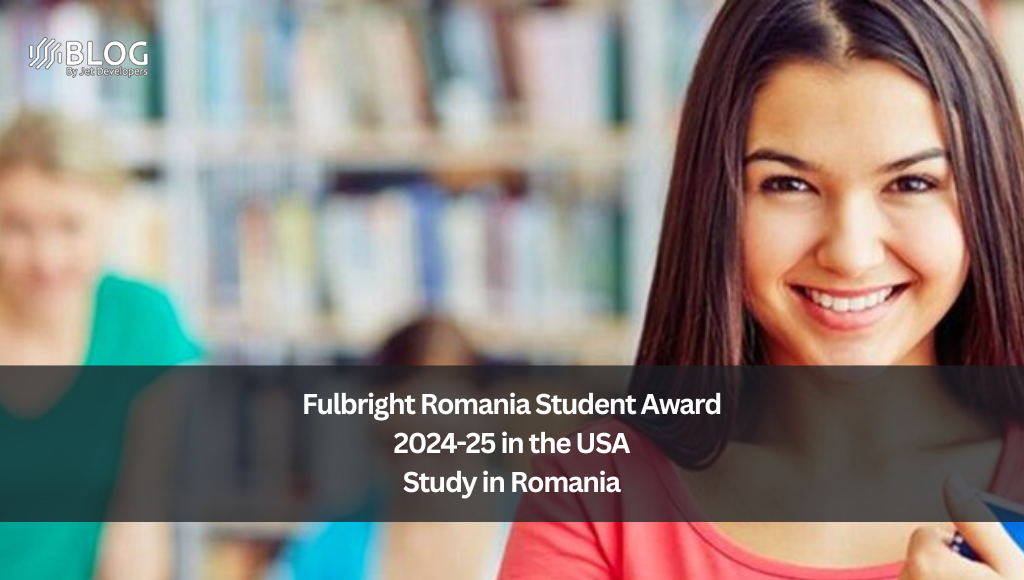 Fulbright Romania Student Award 202425 in the USA Study in Romania