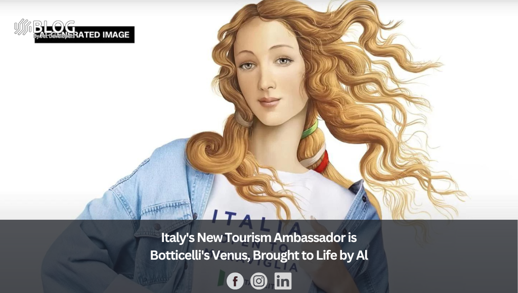 Italy’s New Tourism Ambassador is Botticelli’s Venus, Brought to Life by AI