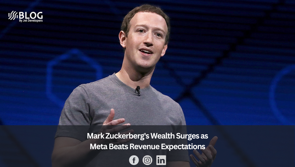 Mark Zuckerberg's Wealth Surges as Meta Beats Revenue Expectations