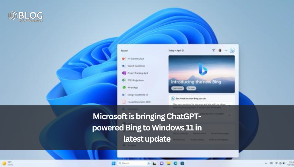 Microsoft is bringing ChatGPT-powered Bing to Windows 11 in latest update