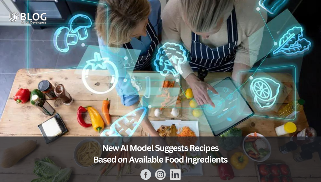 New AI Model Suggests Recipes Based on Available Food Ingredients