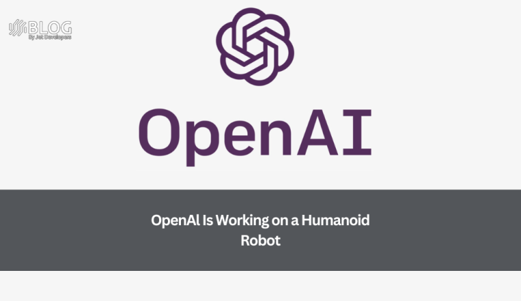 OpenAl Is Working on a Humanoid Robot