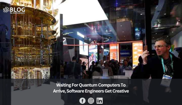 Waiting For Quantum Computers To Arrive, Software Engineers Get Creative