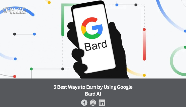5 Best Ways to Earn by Using Google Bard AI