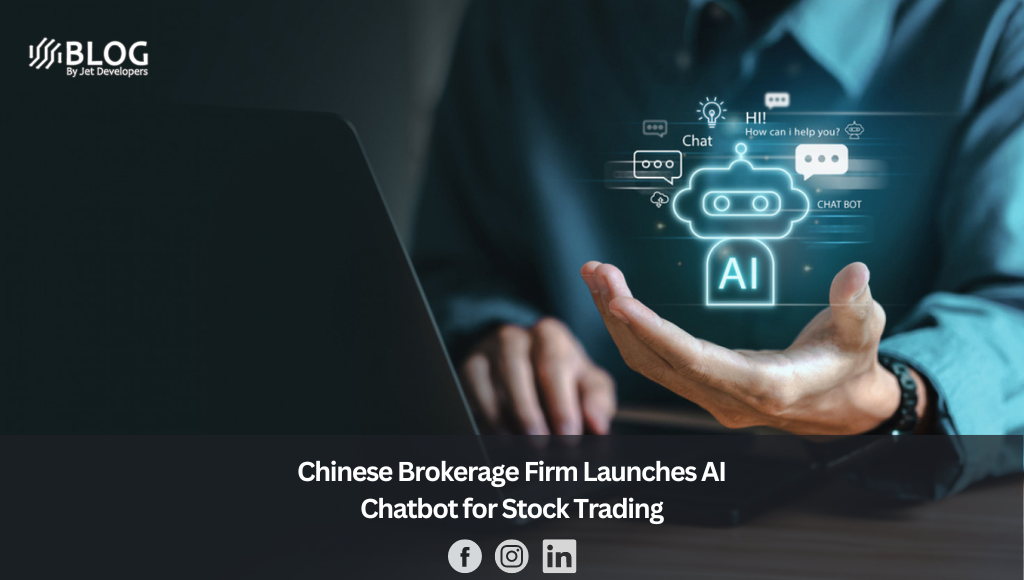 Chinese Brokerage Firm Launches AI Chatbot for Stock Trading
