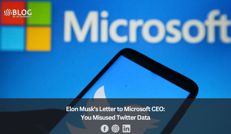 Elon Musk’s Letter to Microsoft CEO You Misused Twitter Data
