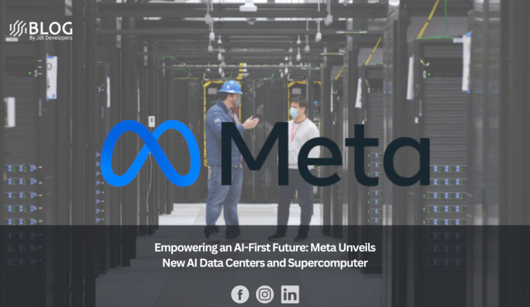 Empowering an AI-First Future Meta Unveils New AI Data Centers and Supercomputer