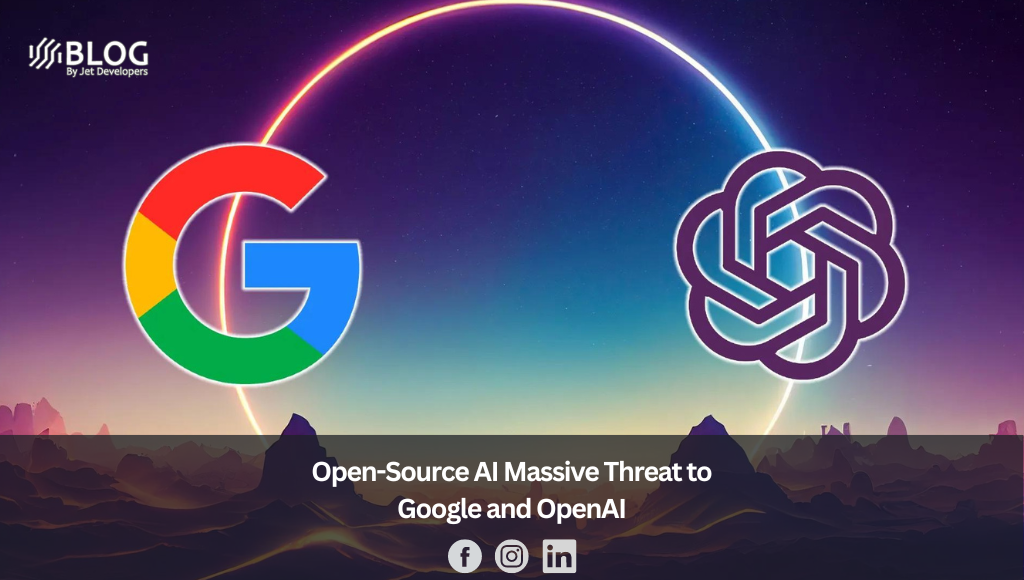 Open-Source AI Massive Threat to Google and OpenAI
