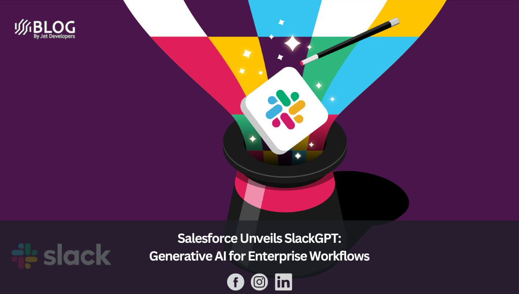 Salesforce Unveils SlackGPT Generative AI for Enterprise Workflows