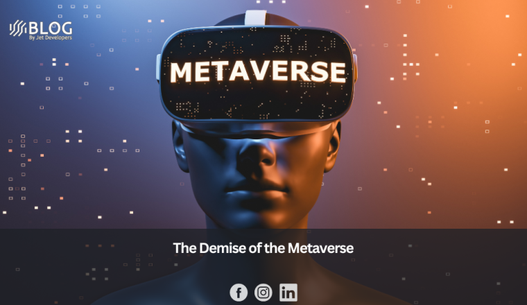 The Demise of the Metaverse