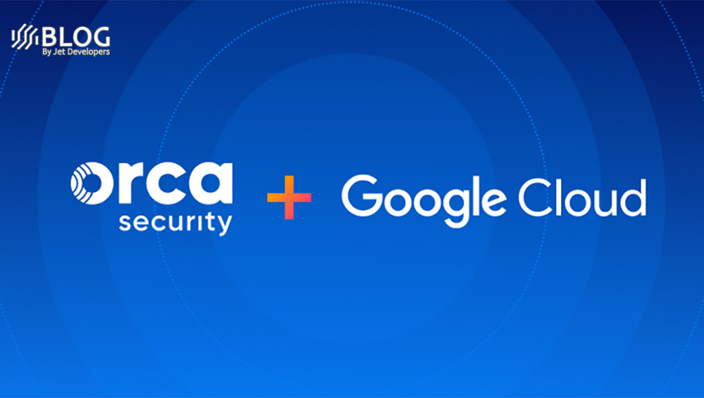 Orca Security partnership with Google Cloud